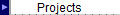 Projects
